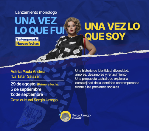 Monólogo: una vez lo que fui, una vez lo que soy – 29 de agosto